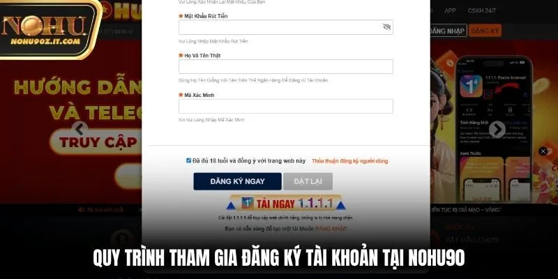 Quy trình tham gia đăng ký tài khoản tại Nohu90